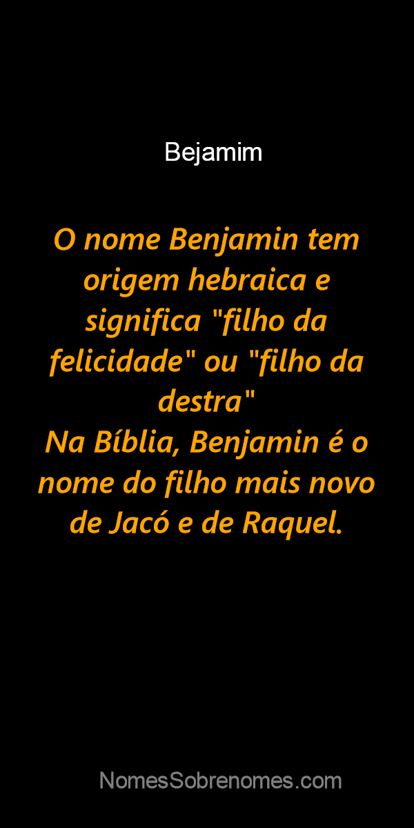 O significado dos nomes Benjamim e Benôni 