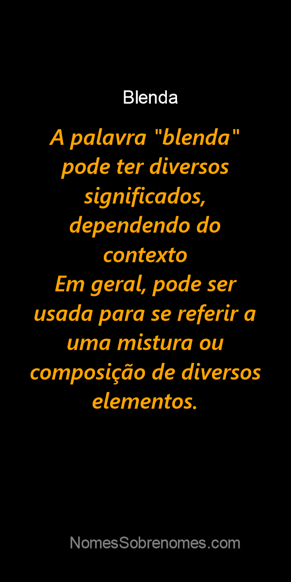 Significado do nome Blenda - Dicionário de Nomes Próprios