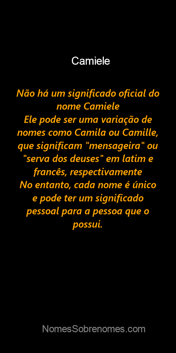 👪 → Qual o significado do nome Camiele?