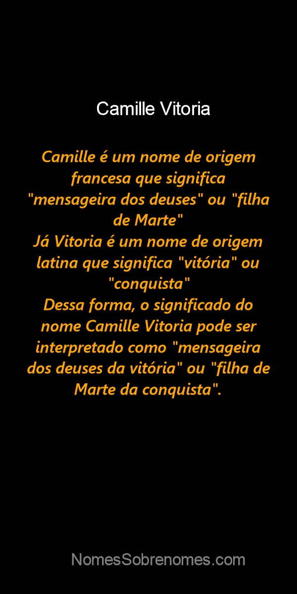 👪 → Qual o significado do nome Camille Vitoria?