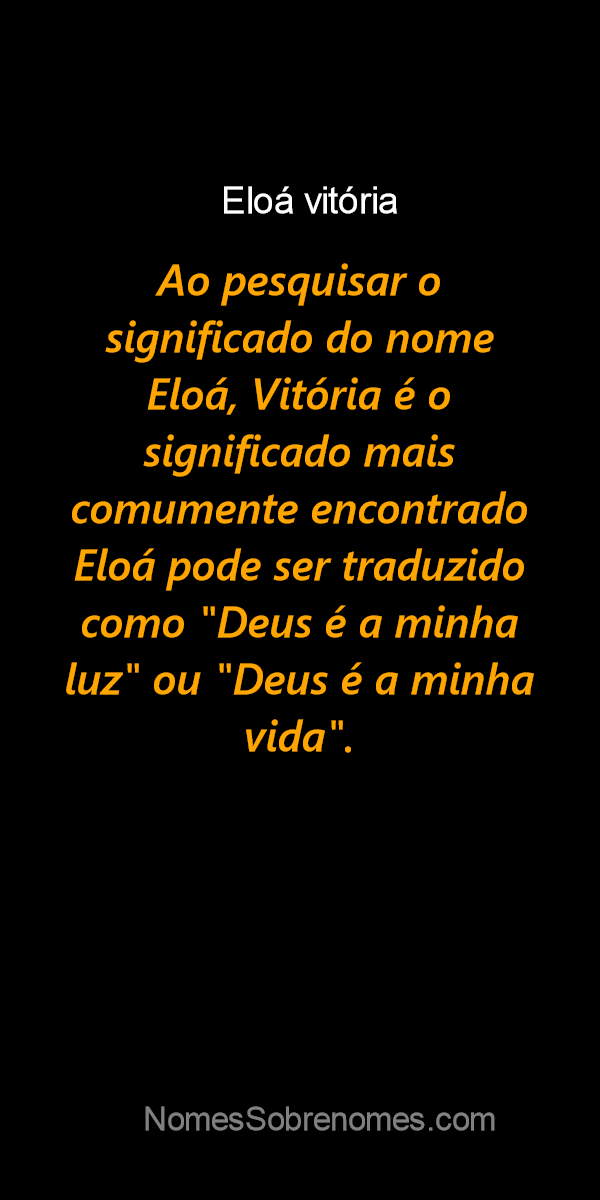 👪 → Qual o significado do nome Eloá Vitória?