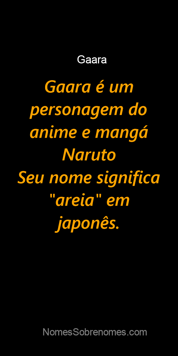 Significado do nome Gaara - Dicionário de Nomes Próprios