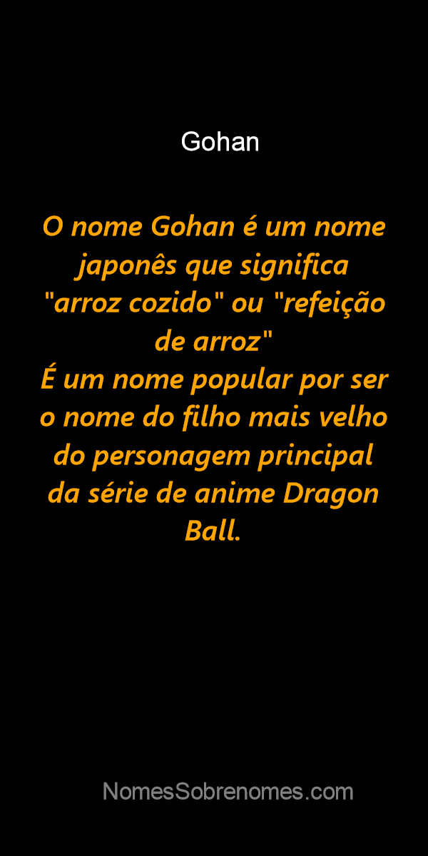 Este é o verdadeiro significado do nome do Gohan em Dragon Ball