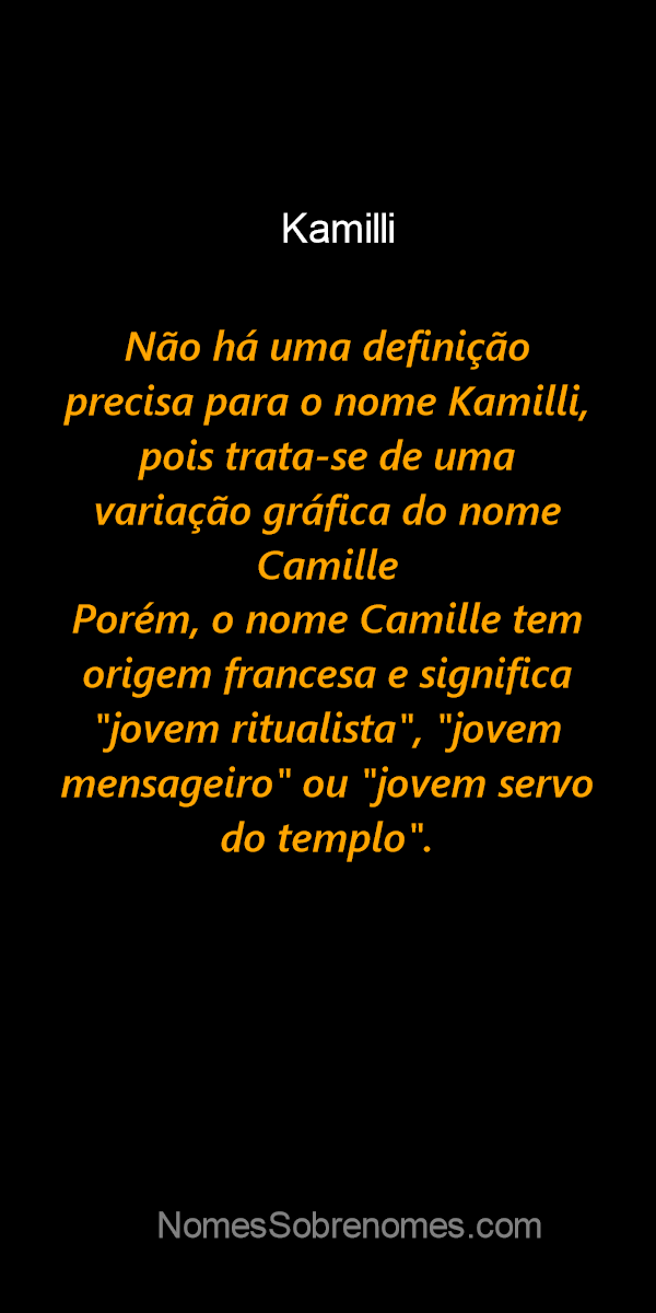 👪 → Qual o significado do nome Kamilli?