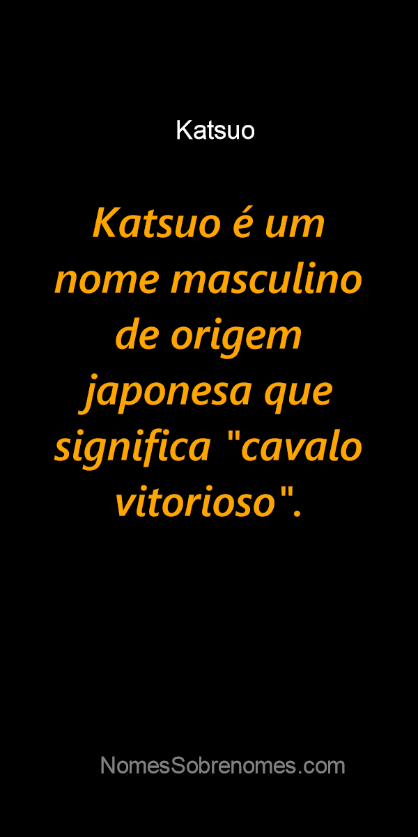 Significado do Nome Katsuo - Significado dos Nomes