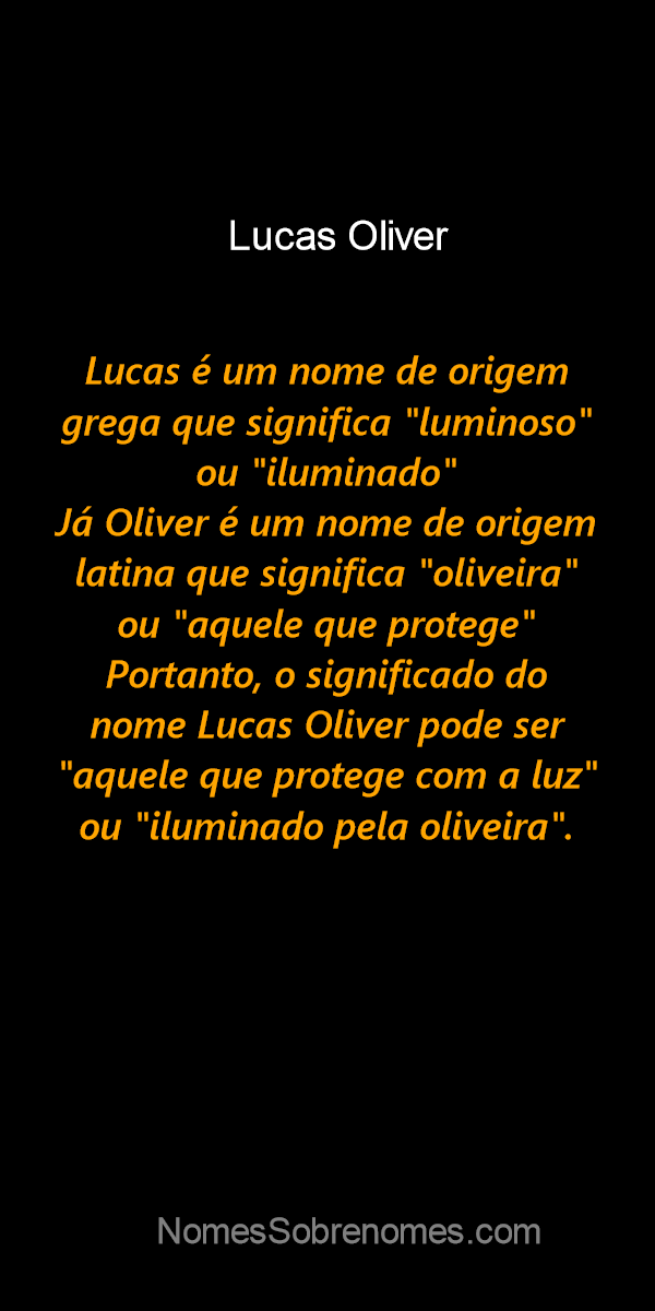 👪 → Qual o significado do nome Lucas Oliver?