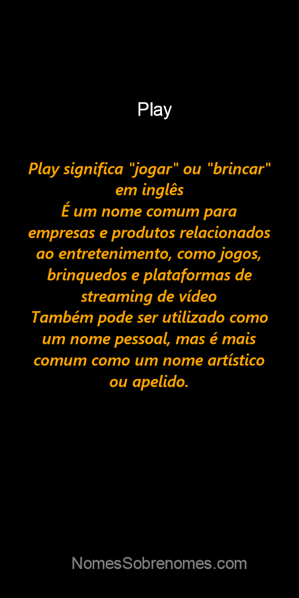 👪 → Qual o significado do nome Play?