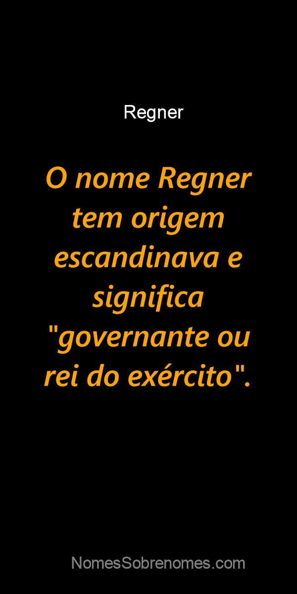 👪 → Qual o significado do nome Regner?