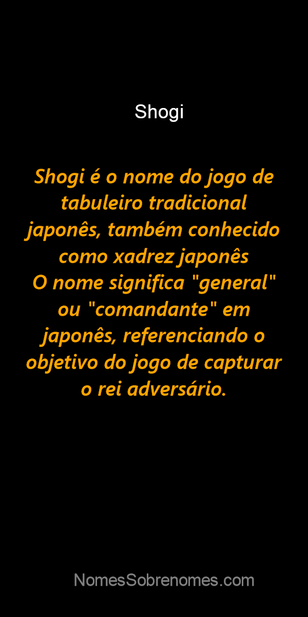 👪 → Qual o significado do nome Shogi?