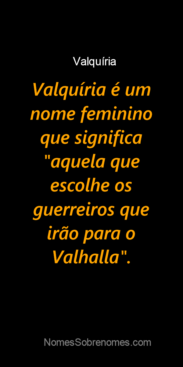 Significado do nome Valquíria - Dicionário de Nomes Próprios