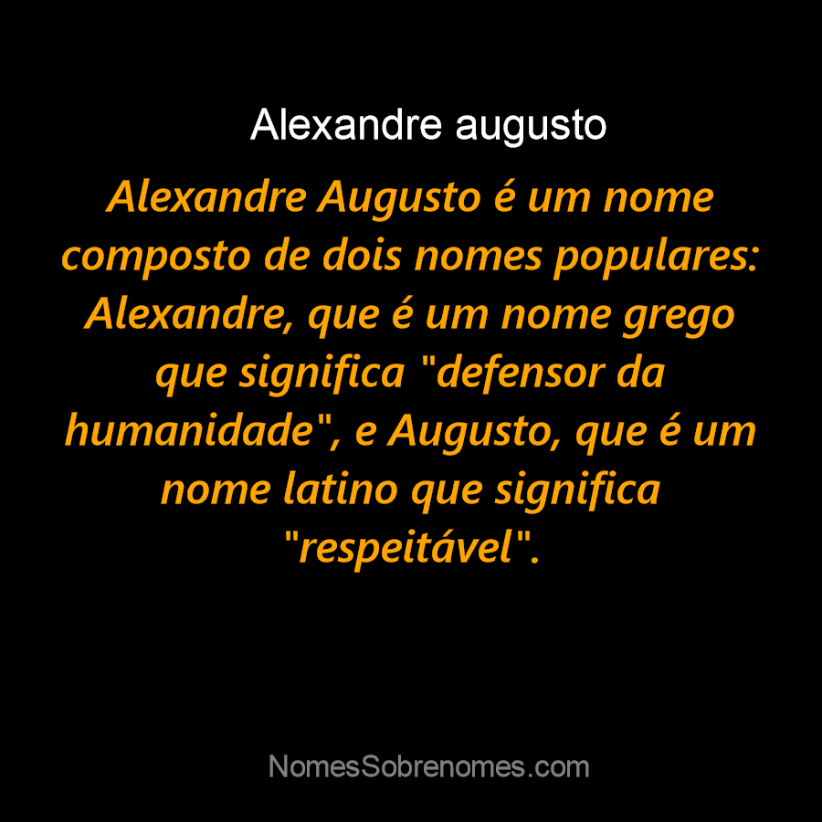 Significado do nome Augusto - Dicionário de Nomes Próprios