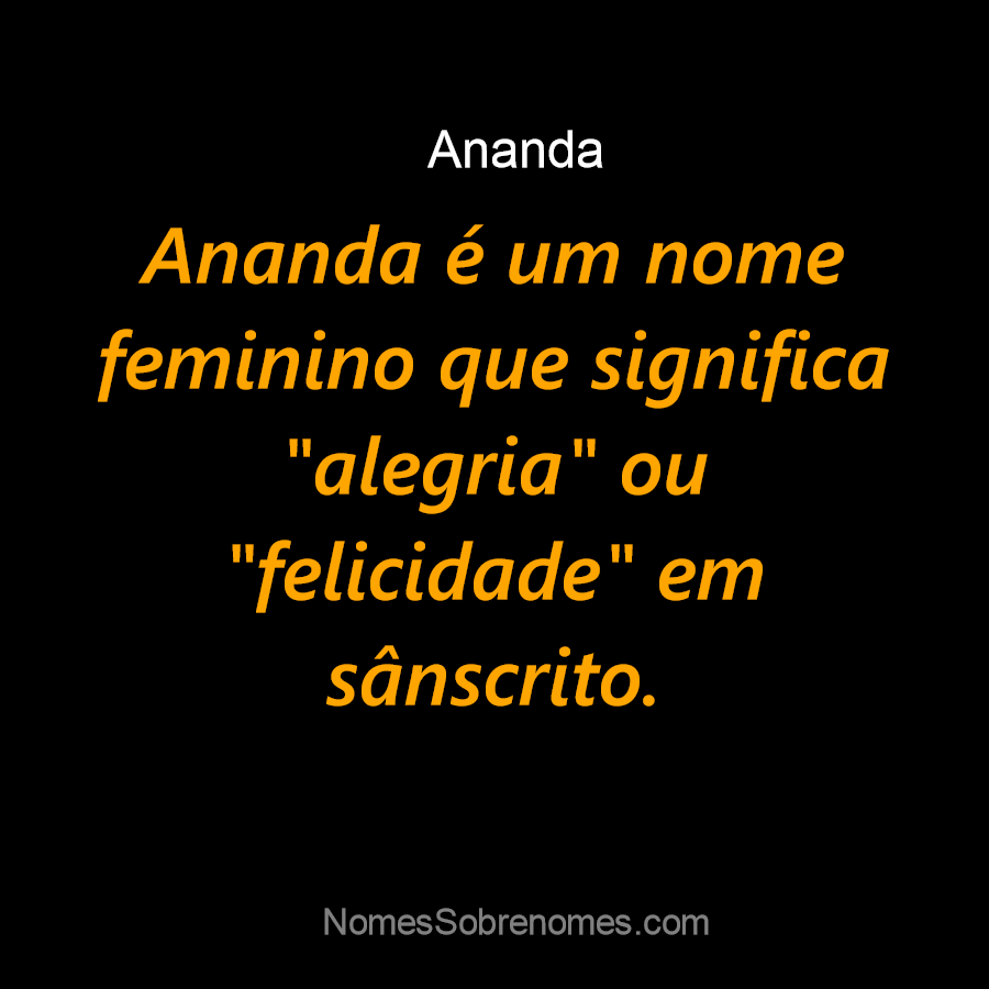 Ananda Sattva - Significado do nome :: ANANDA SATTVA