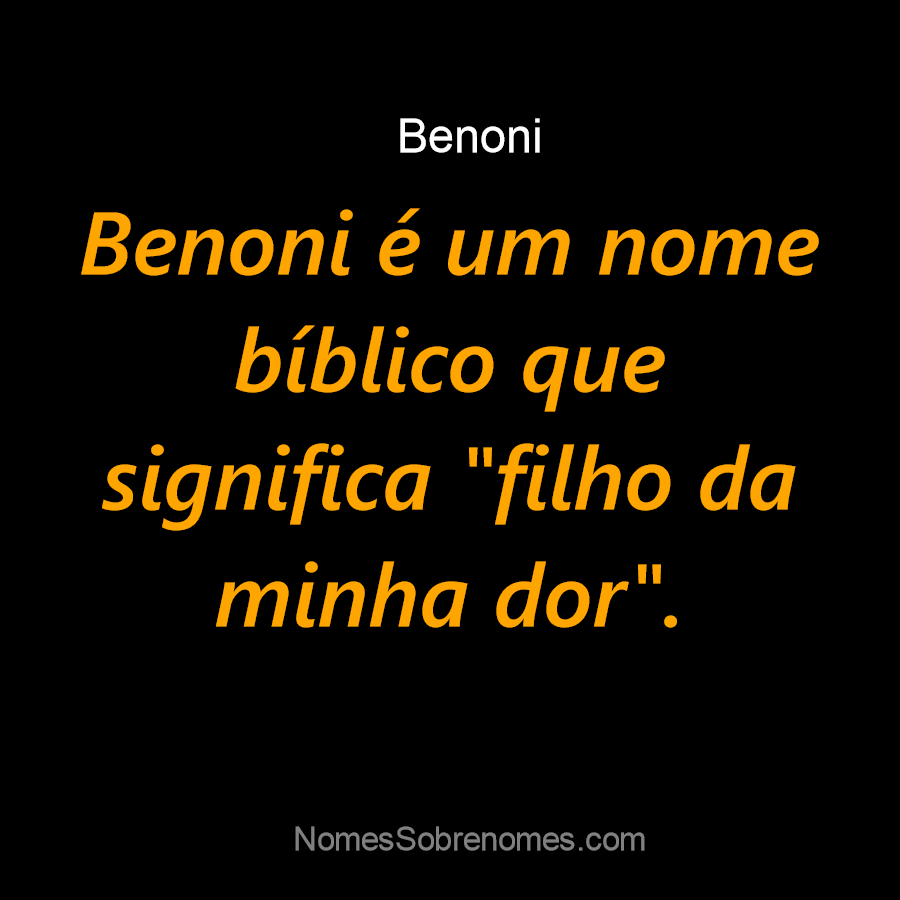 👪 → Qual o significado do nome Benoni?