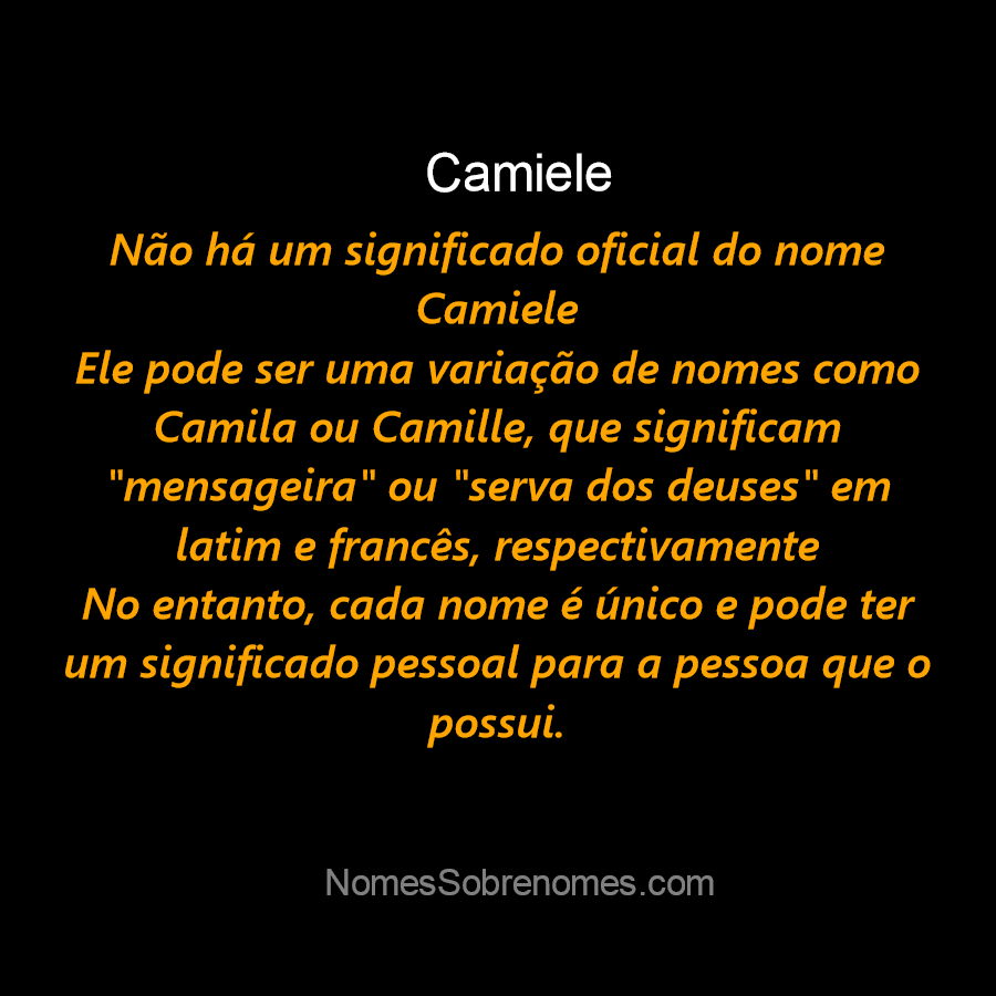 👪 → Qual o significado do nome Camiele?