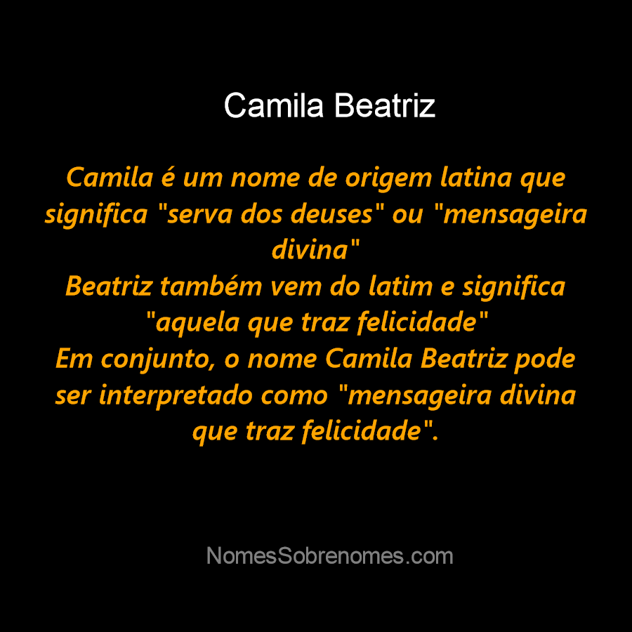 Significado do nome Camila 🤔 + Curiosidades 👀 + Mensagens 👼