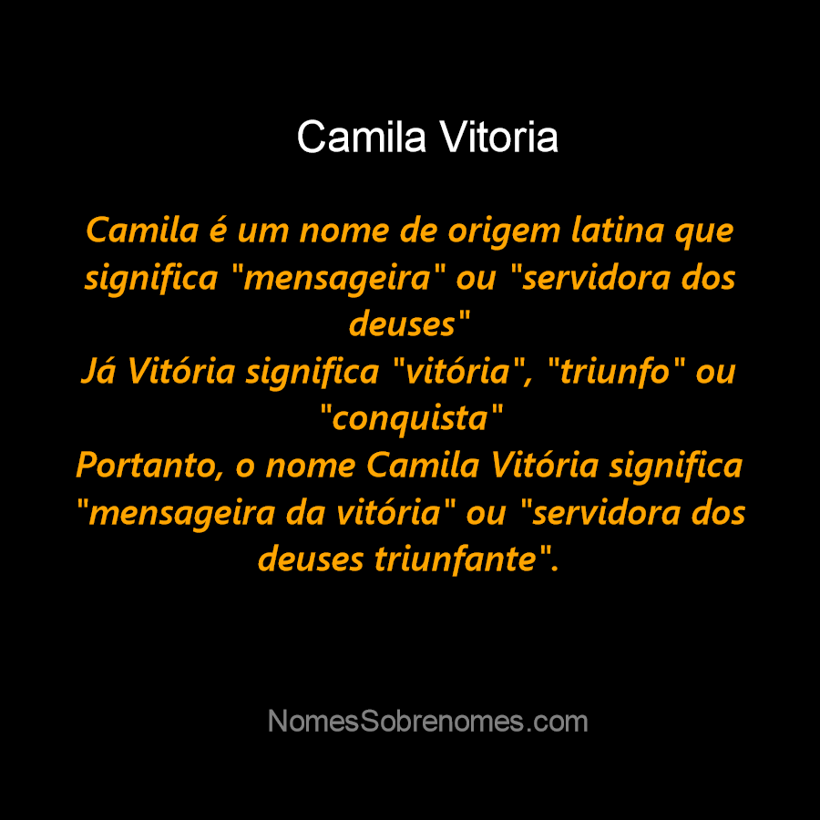 👪 → Qual o significado do nome Camille Vitoria?