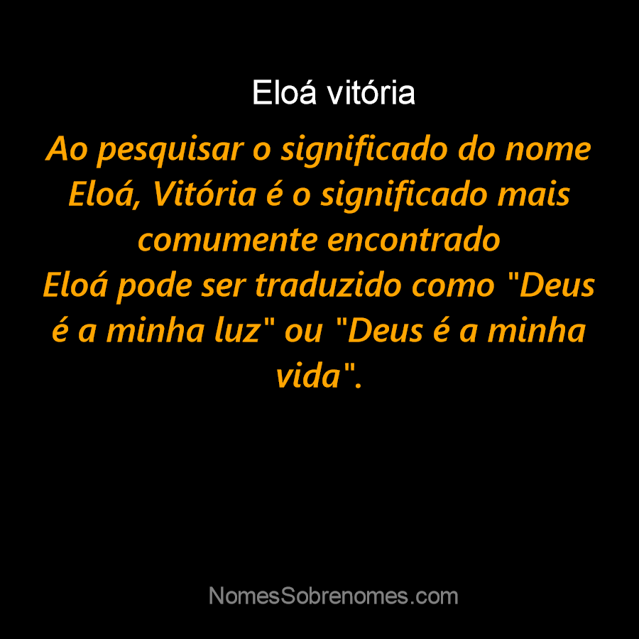 O SIGNIFICADO DO NOME ELOA DOMINIQUE, Qual o significado do…