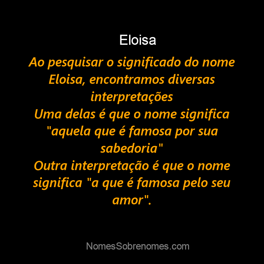 Significado do nome Eloisa + Curiosidades + Mensagens