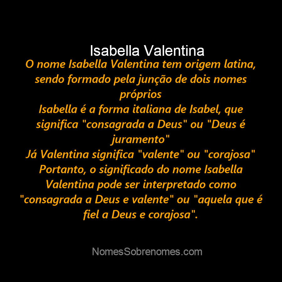 Qual O Significado Do Nome Isabella Valentina