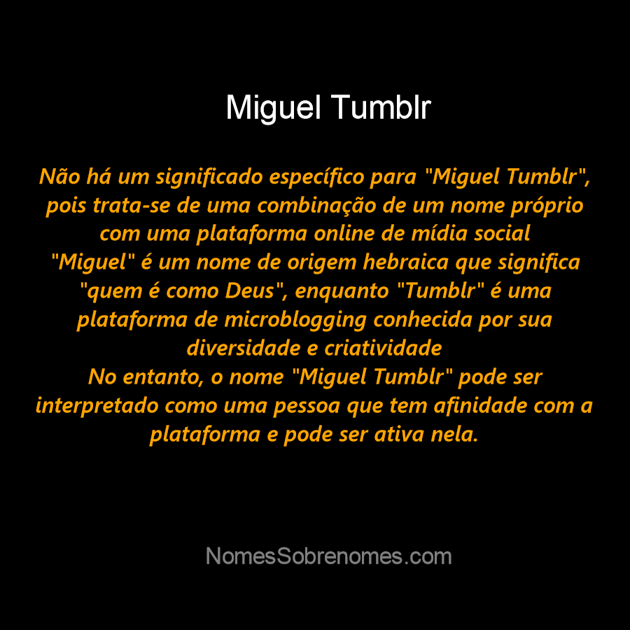 👪 → Qual o significado do nome Miguel Tumblr?