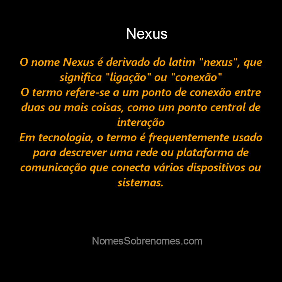 👪 → Qual o significado do nome Nexus?