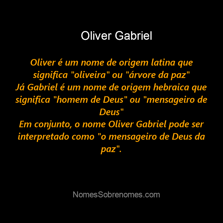 👪 → Qual o significado do nome Oliver Gabriel?