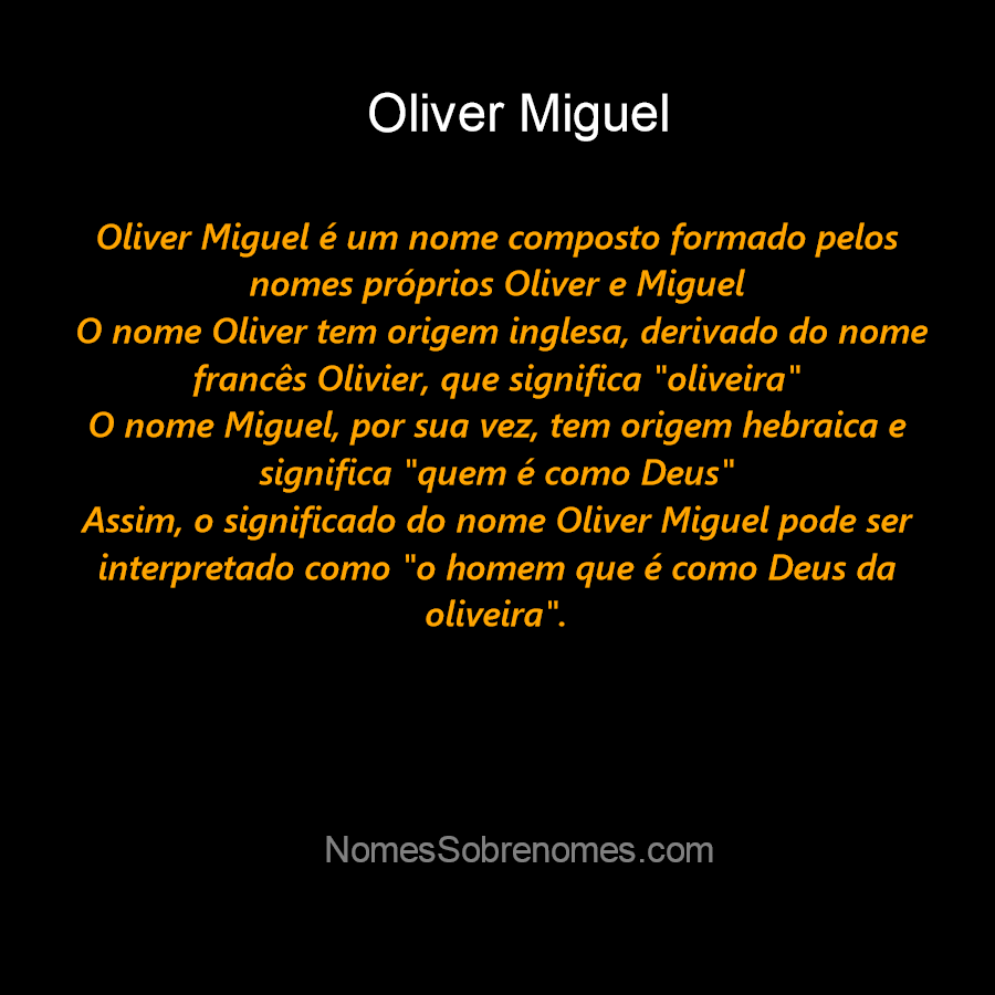 Significado do nome Oliver  Origem, Numerologia, Nomes que combinam