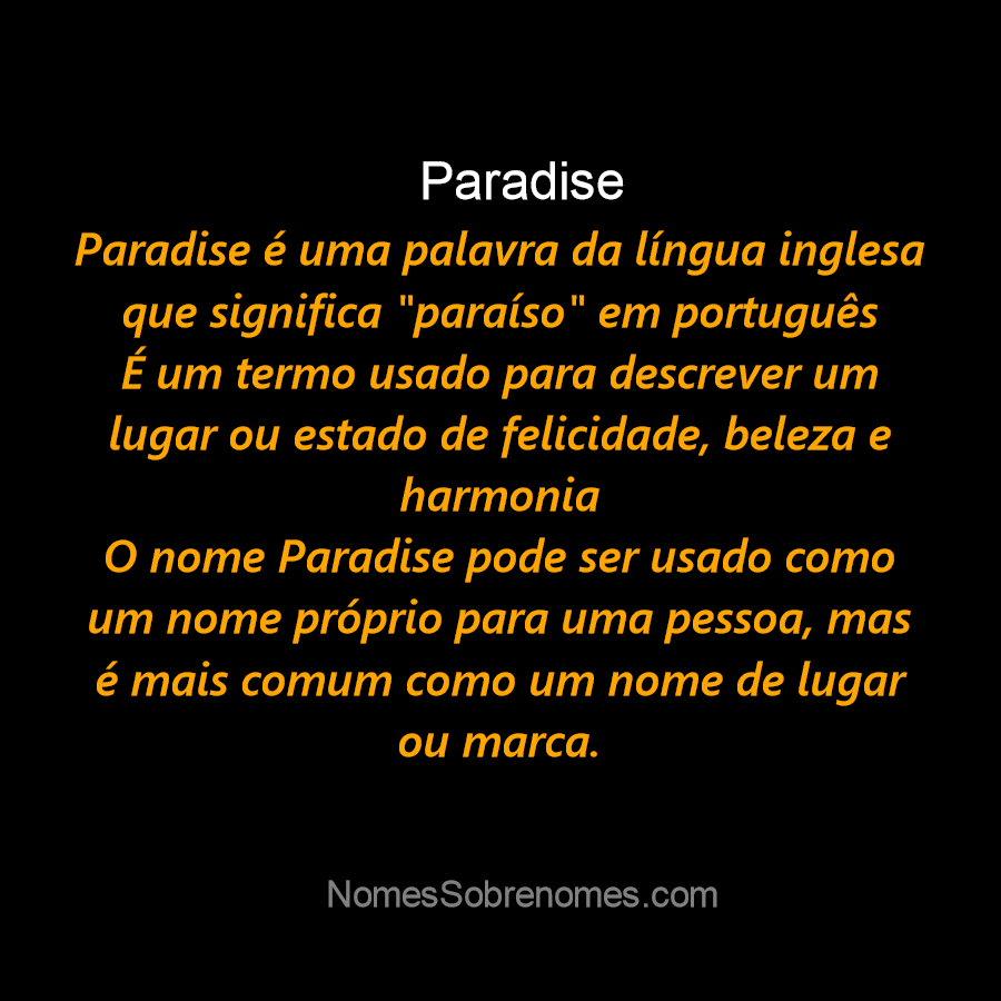 paradise  Tradução de paradise no Dicionário Infopédia de Inglês