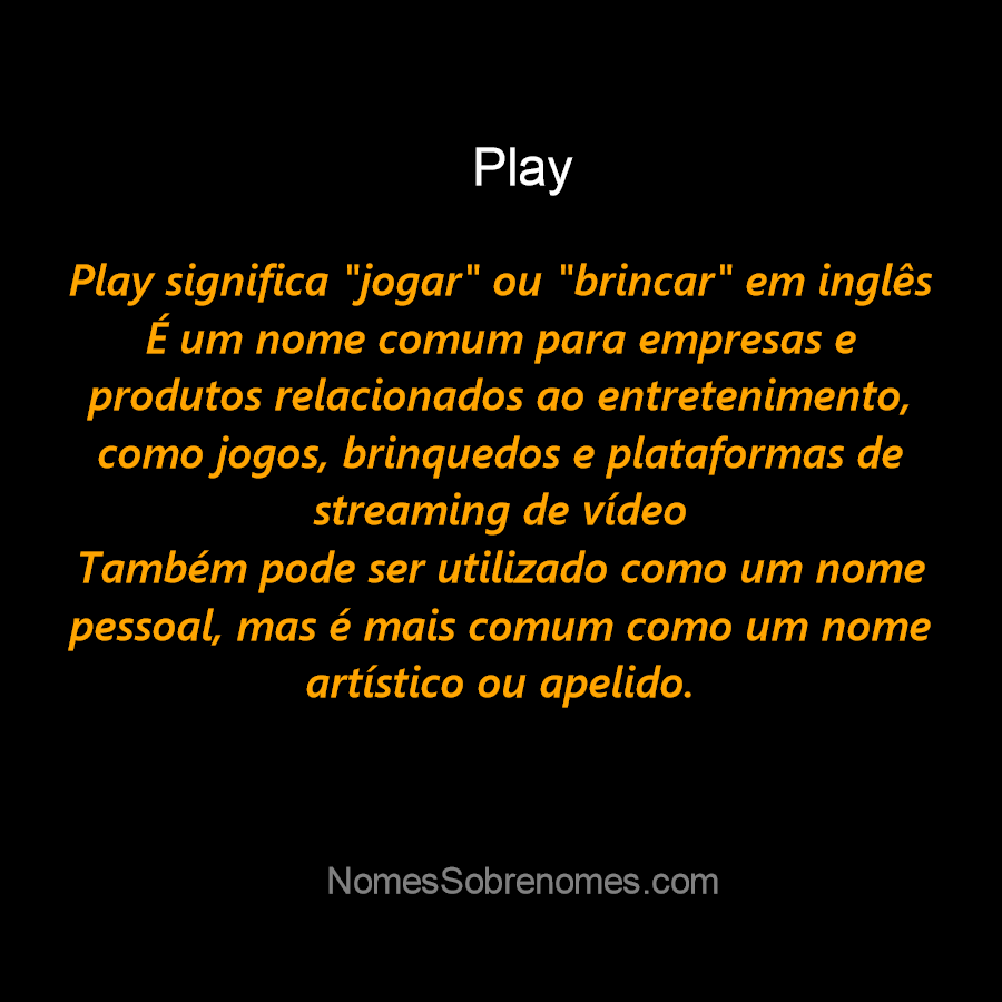 👪 → Qual o significado do nome Play?