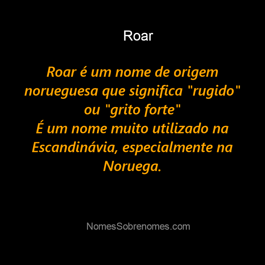 👪 → Qual o significado do nome Roar?