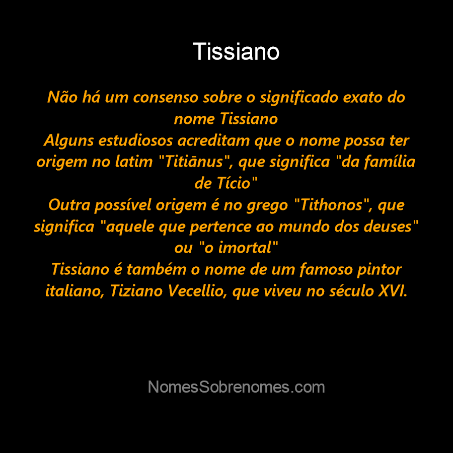 👪 → Qual o significado do nome Tisiano?