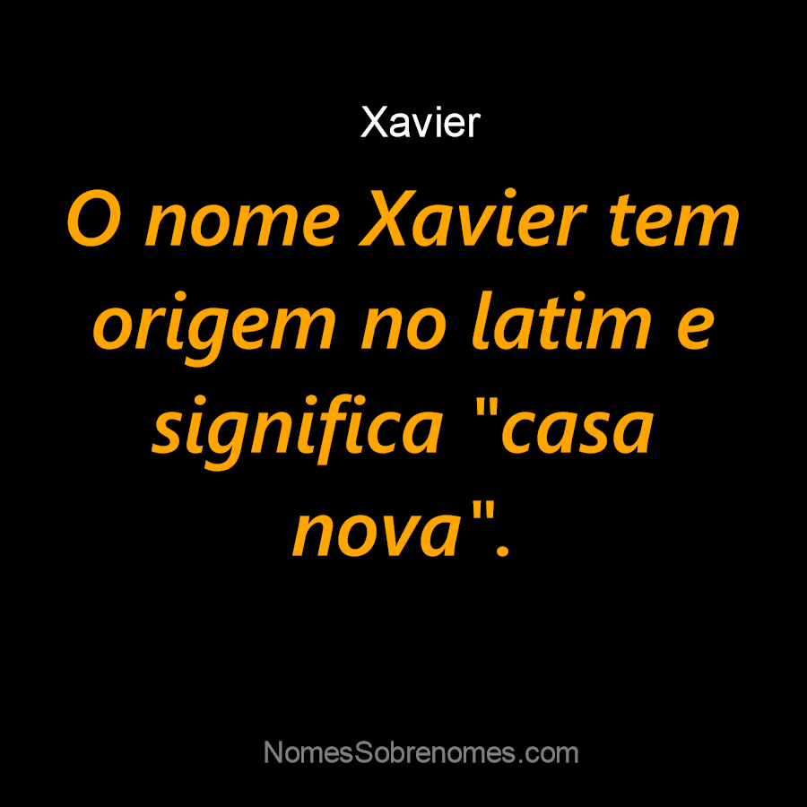 Significado do Nome Xavier: Origem, Personalidade e Simbolismo